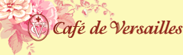 Cafe de Versailles�i�J�t�F�E�h�E���F���T�C���j